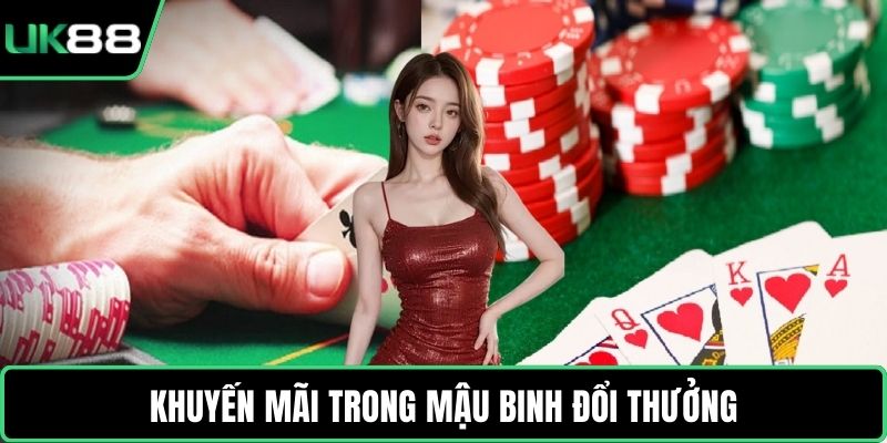 Khuyến mãi trong Mậu Binh đổi thưởng