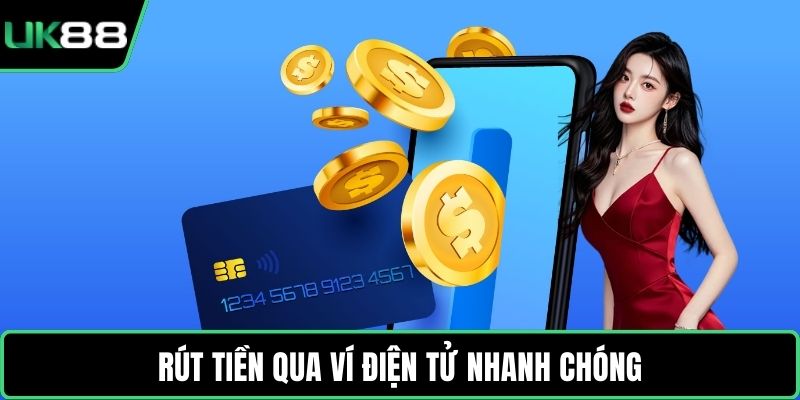 Rút tiền qua ví điện tử nhanh chóng